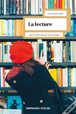 Capa do artigo La Lecture : Valeur Et Déterminants D'Une Pratique