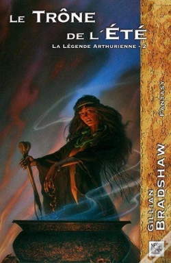 Capa do artigo La Légende Arthurienne T.2 ; Le Trône De L'Été