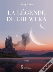 La Légende De Grewlka