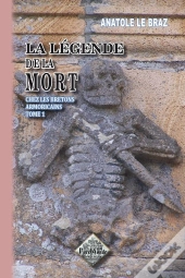 La Legende De La Mort Chez Les Bretons Armoricains T.1