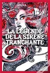 La Légende De La Sirène Tranchante