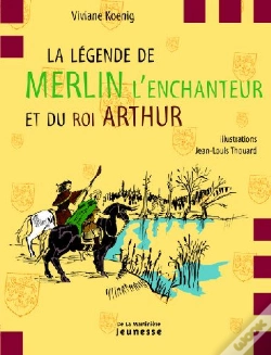 Capa do artigo La Légende De Merlin L'Enchanteur Et Du Roi Arthur