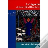 La Legende De Saint Julien L'Hospitalier ; Essai Sur L'Imaginaire Flaubertien