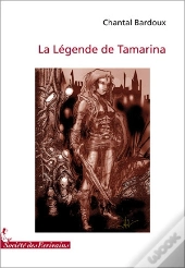 La Légende De Tamarina