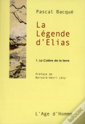La Légende D'Elias Tome 1 ; La Colère De La Terre