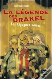 La Légende Des Drakel T.2 ; Les Cigognes Noires