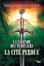 La Legende Des Templiers - Tome 8 La Cite Perdue - Preview