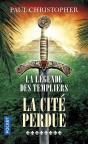 La Legende Des Templiers - Tome 8 La Cite Perdue - Preview