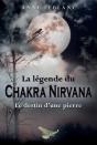 La Légende Du Chakra Nirvana - Preview