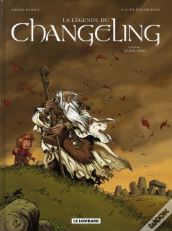 Capa do artigo La Légende Du Changeling Tome 1 ; Le Mal-Venu