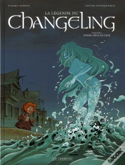 Capa do artigo La Légende Du Changeling Tome 3 ; Spring Heeled Jack