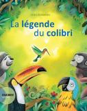 La Légende Du Colibri