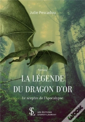 La Légende Du Dragon D'Or ; Le Sceptre De L'Apocalypse