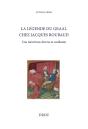 La Légende Du Graal Chez Jacques Roubaud : Une Réécriture Diverse Et Unifiante - Preview
