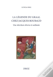 Capa do artigo La Légende Du Graal Chez Jacques Roubaud : Une Réécriture Diverse Et Unifiante