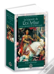 Capa do artigo La Légende Du Roi Arthur Et Des Chevaliers De La Table Ronde