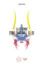 La Légende Final Fantasy I, Ii & Iii - Preview