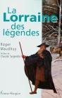 La Legende Lorraine Contes ; Croyances Et Legendes De La Lorraine - Preview