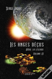 La Légende Tome 3 ; Les Anges Déçus Hodo