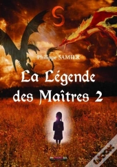 La Légendes Des Maitres T.2