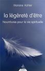 La Légèreté D'Être ; Nourritures Pour La Vie Spirituelle - Preview