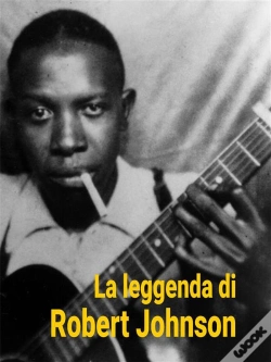 Capa do artigo La Leggenda Di Robert Johnson