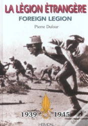 Capa do artigo La Legion Etrangere, 1939-1945