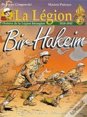 Capa do artigo La Légion : Histoire De La Légion Étrangère Tome 2 : 1919-1945, Bir-Hakeim