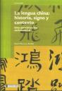 La Lengua China: Historia, Signo Y Contexto - Preview