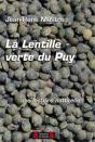 La Lentille Et La Lentille Verte Du Puy ; Une Histoire Naturelle ! - Preview