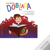 La Letra Doblada/ Folded Letters