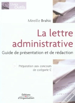 Capa do artigo La Lettre Administrative ; Guide De Presentation Et De Redaction
