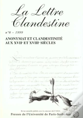 La Lettre Clandestine ; Anonymat Et Clandestinite Aux 17 Et 18 Siecles