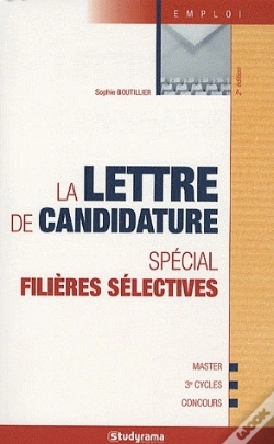 Capa do artigo La Lettre De Candidature ; Spécial Filières Sélectives ; Master, 3e Cycles, Concours (2e Édition)