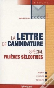 Capa do artigo La Lettre De Candidature ; Spécial Filières Sélectives ; Master, 3e Cycles, Concours (2e Édition)