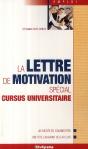 La Lettre De Motivation ; Spécial Cursus Universitaire - Preview