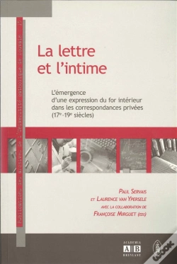 Capa do artigo La Lettre Et L Intime L Emergence D Une Expression Du For Interieur Dans Les Correspondances Prives