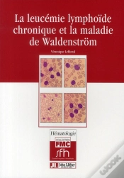 Capa do artigo La Leucémie Lymphoïde Chronique Et La Maladie De Waldenström