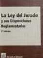 La Ley Del Jurado Y Sus Disposiciones Reglamentarias - Preview