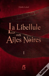 Capa do artigo La Libellule Aux Ailes Noires, Tome 1 (Relié)