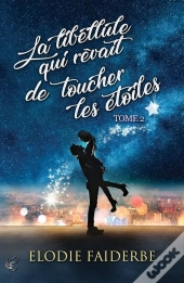 La Libellule Qui Revait De Toucher Les Etoiles