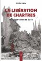 La Libération De Chartres : Mai-Septembre 1944 - Preview