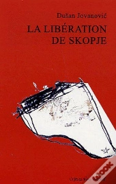 La Libération De Skopje