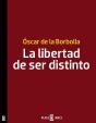 La Libertad De Ser Distinto - Preview