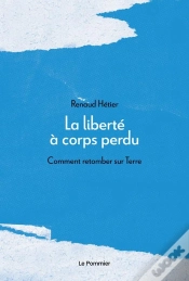 Capa do artigo La Liberté À Corps Perdu : Comment Retomber Sur Terre
