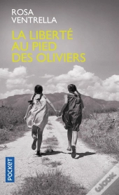 La Liberte Au Pied Des Oliviers