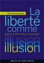 La Liberté Comme Illusion - Preview