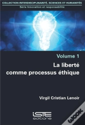 La Liberté Comme Processus Éthique