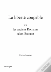 Capa do artigo La Liberté Coupable Ou Les Anciens Romains Selon Bossuet