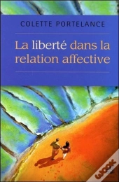 La Liberté Dans La Relation Affective